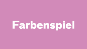 Farbenspiel