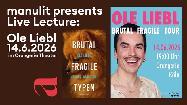Ole Liebl - BRUTAL FRAGILE TYPEN im Orangerie Theater