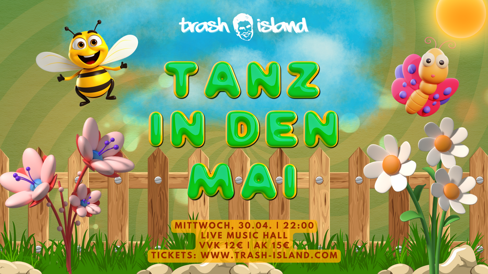 TRASH ISLAND @ LIVE MUSIC HALL ★ TANZ IN DEN MAI