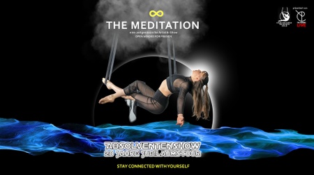 The Meditation – Absolventenshow der Staatlichen Artistikschule Berlin