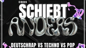 circus schiebt anders