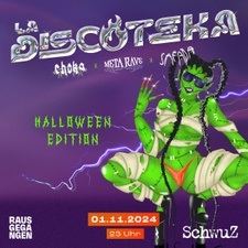 La Discoteka Halloween Edition x Meta Rave x Choka x Salada