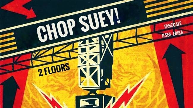 CHOP SUEY - ein Party Mashup auf 2 Floors! präsentiert von DJ Niebe: ROCK meets HIP HOP