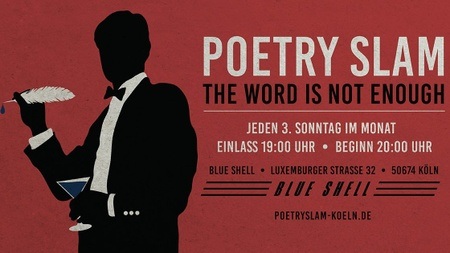 Poetry Slam Jahresfinale im Blue Shell - The Word is not enough