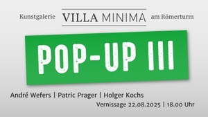 VILLA MINIMA - POP-UP III Vernissage