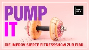 Pump it! Die improvisierte Fitnessshow zur FIBU