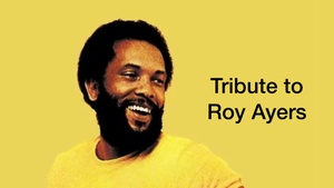 Tribute to Roy Ayers