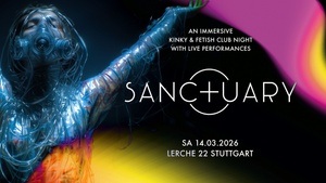 SANCTUARY - An immersive kinky & fetish electronic club night with live performances