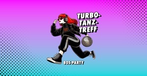 80s-Frühparty! Turbo-Tanz-Treff - die Rote-Lola-Frühparty