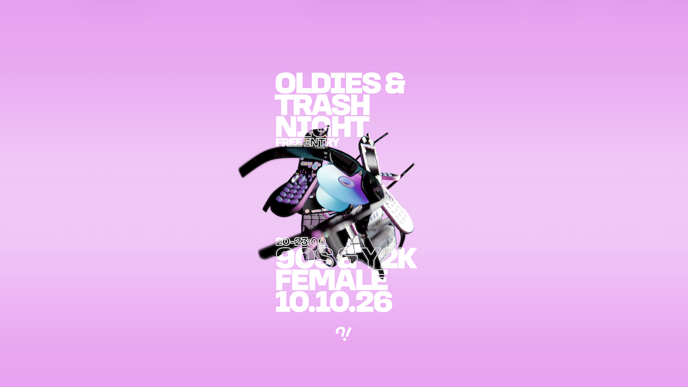 Oldies & Trash Night 90s&Y2K Female Edition