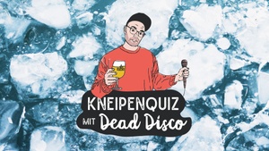 Das Moritzbastei Kneipenquiz mit DEADDISCO