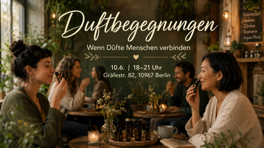 Duftbegegnungen - Wenn Düfte Menschen verbinden