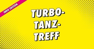 Indie-Frühparty open air! Turbo-Tanz-Treff in der Roten Lola.