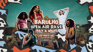 NOORIYAH & MEG10 - BARULHO OPEN AIR RAVE - DAY & NIGHT