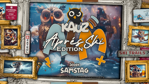 KAUZ ALM - Die Leipziger Party ALM! // Apres Ski Edition - Samstag 25.01.2025