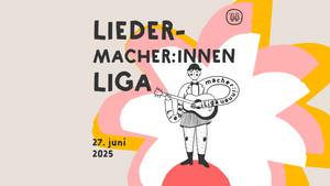 1. Stuttgarter Liedermacher:innen Liga
