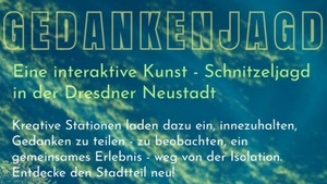 GEDANKENJAGD – Eine interaktive Kunst-Schnitzeljagd in der Dresdner Neustadt 🧠✨