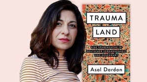 Asal Dardan: Traumaland