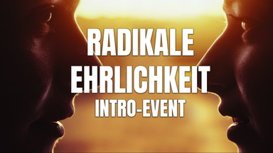 Intro zu Radikale Ehrlichkeit
