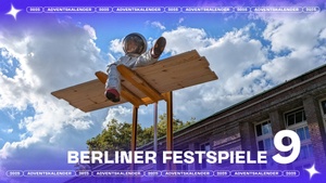 9. Türchen: Berliner Festspiele - Tickets gewinnen