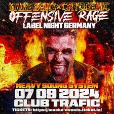 MACKE EVENTS - OFFENSIVE RAGE LABEL NIGHT GERMANY