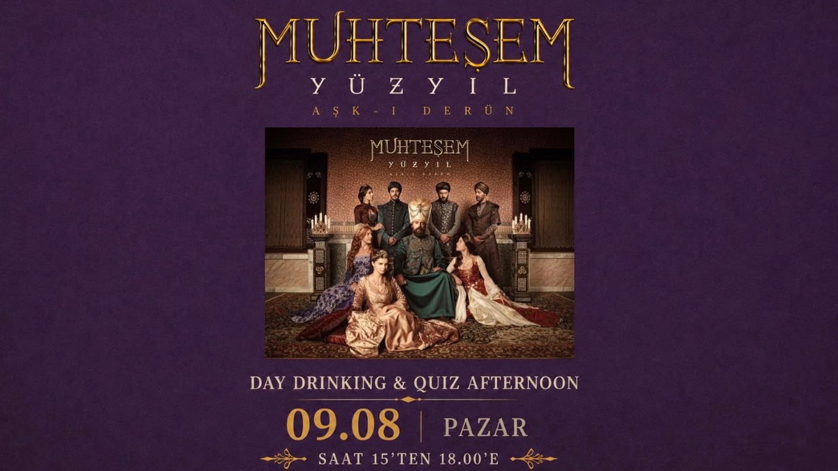 Titelbild der Veranstaltung Day Drink & Quiz Afternoon - Muhteşem Yüzyıl 👑