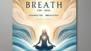 BREATH FOR SOUL- verbundener Atem