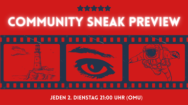 COMMUNITY SNEAK PREVIEW (OmU)