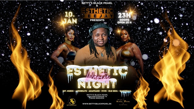 ESTHETIC PARTY NIGHT - Esthetic Dee Jay - Int. Music, Afrobeats, Amapiano, R'n'B, Old School, Dancehall