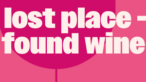 lost place - found wine