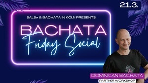 Dominican Bachata Workshop & Bachata Practice Night