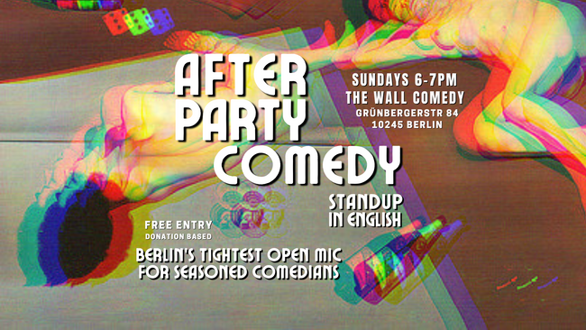 After Party Comedy: Standup in English Sundays 6pm at The Wall