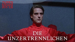 Zappenduster: Die Unzertrennlichen (Dead Ringers OmU)