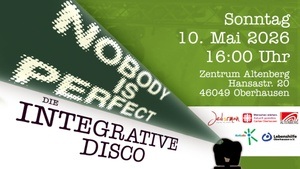 Nobody is Perfect - Die integrative Disco in Oberhausen