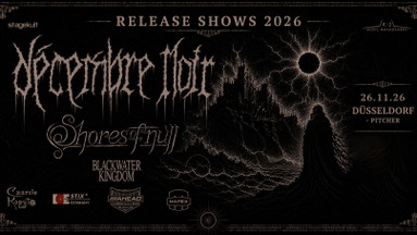 DÉCEMBRE NOIR + SHORES OF NULL + BLACKWATER KINGDOM