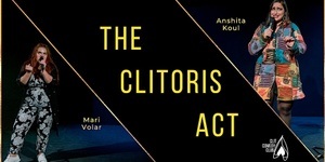 The Clitoris Act - A theatrical 2-women comedy show in English!