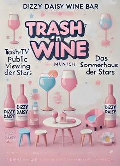 TRASH 'n' WINE - Münchens erstes TRASH TV PUBLIC VIEWING