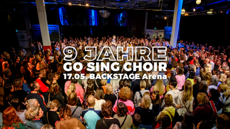 GO SING CHOIR in der Backstage Arena, München (17.05.)