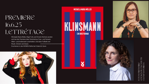 „Klinsmann. Ein Briefroman“ Lesung & Gespräch mit Michaela Maria Müller