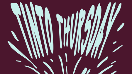 Tinto Thursday