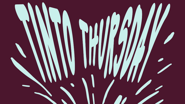 Tinto Thursday