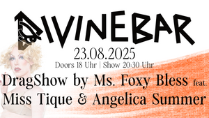 DragShow by Ms. Foxy Bless - Guests: Miss Tique &  Angelica Summer