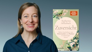 Katharina Afflerbach: Expedition Zuversicht