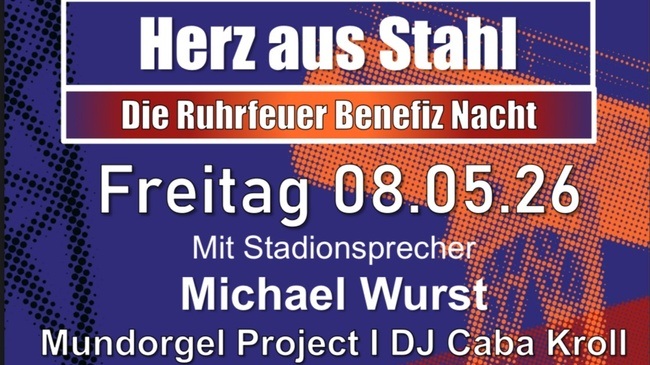 Herz aus Stahl - Die Ruhrfeuer Benefiz Nacht