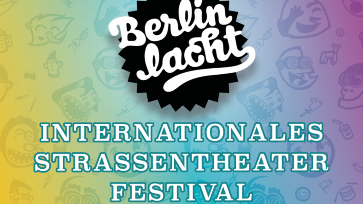 Berlin lacht! – Internationales Straßentheater-Festival