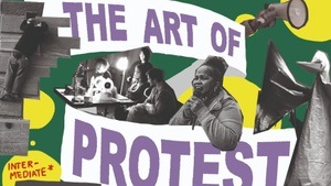 The Art of Protest (Intermediate)