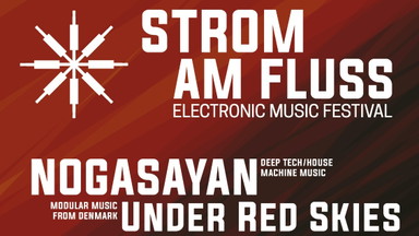 STROM AM FLUSS - Electronic music festival