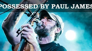 POSSESSED BY PAUL JAMES