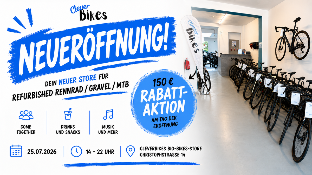 Neueröffnung  | Cleverbikes  | Dein Store für Refurbished Rennrad, Gravel, MTB