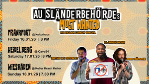 Ausländerbehörde's Most Wanted - Stand-Up Comedy Straight Outta Africa